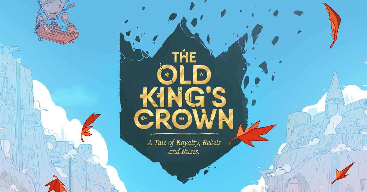 Box art for The Old King's Crown showing a torn floating landmass with a shattered dark castle at its center, an airship drifting above, and orange autumn leaves scattered across a pale blue sky, subtitled A Tale of Royalty, Rebels and Ruses.