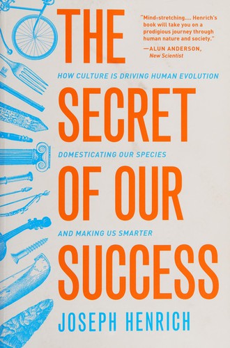 Cover of the Princeton University Press paperback edition of The Secret of Our Success by Joseph Henrich, showing a bicycle, cutlery, and other everyday tools rendered as blue line drawings against a cream background with bold orange title type.